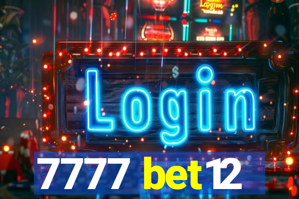 7777 bet12